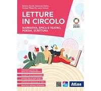 Letture in circolo. Narrativa, epica e teatro, poesia, scrittura. Per le Scuole superiori. Con e-book. Con espansione online
