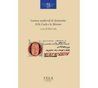 Letture medievali di Aristotele: il «De Caelo» e le «Meteore»