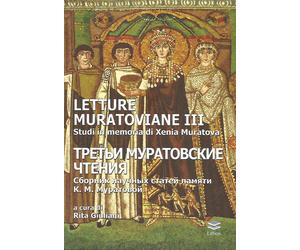 Letture Muratoviane III Studi in memoria di Xenia Muratova - [Lithos]