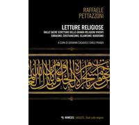 Letture religiose. Dalle sacre scritture delle grandi religioni viventi. Ebraismo, cristianesimo. islamismo, buddismo