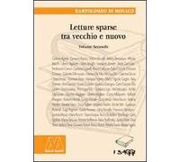 Letture sparse tra vecchio e nuovo. Vol. 2