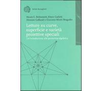 Letture su curve, superfici e varietà proiettive speciali. Introduzione alla geometria algebrica