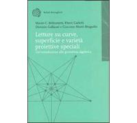Letture su curve, superfici e varietà proiettive speciali. Introduzione alla geometria algebrica