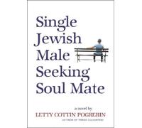 Letty Cottin Pogrebin Single Jewish Male Seeking Soul Mate (Tascabile)