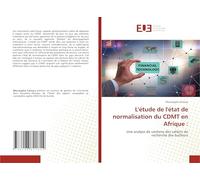 L'étude de l'état de normalisation du CDMT en Afrique :: Une analyse de contenu des cahiers de recherche des bailleurs