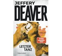 Letzter Tanz: Thriller - Ein kaltblütiger Auftragskiller auf der Jagd - der atemberaubend spannende Thriller-Bestseller!: 2