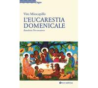 L'eucarestia domenicale. Banchetto pro-vocatorio