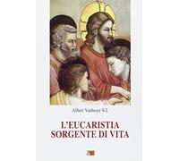 L'eucarestia sorgente di vita