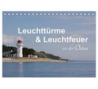 Leuchttürme und Leuchtfeuer an der Ostsee (Tischkalender 2026 DIN A5 quer), CALVENDO Monatskalender: Dänische, schwedische und deutsche Leuchttürme und Leuchtfeuer an der Ostsee