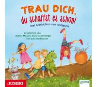 Leuenberger - Trau Dich,du Schaffst Es Schon! Drei Geschichten