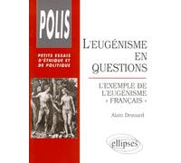 L'eugénisme en questions - L'exemple de l'eugénisme 'français'