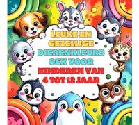 Leuke en gezellige dierenkleurboek voor kinderen van 4 tot 12 jaar: 40 schattige dieren! Vette en makkelijke pagina's voor vrolijk kleurplezier en gekke