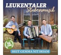 Leukentaler Stubenmusik - Heit Gemma Nit Hoam - 40 Jahre