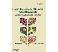 Leungs Encyclopedia of Common Natural Ingredients: Used in Food, Drugs and Cosmetics