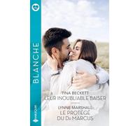 Leur inoubliable baiser ; Le protégé du Dr Marcus