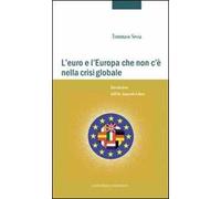 L'euro e l'Europa che non c'è nella crisi globale