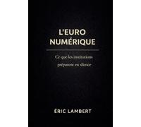 L'Euro numérique: La prophétie d'un monde post-humain