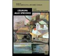 L' Europa allo specchio. Vol. 2: Questioni sociali e forme di governo.