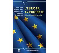 L'Europa avvincente. Il tempo delle scelte