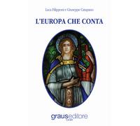 L'Europa che conta - [Graus editore]