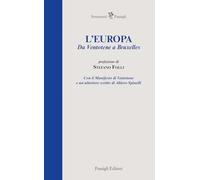 L'Europa. Da Ventotene a Bruxelles