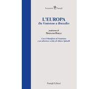 L'Europa. Da Ventotene a Bruxelles