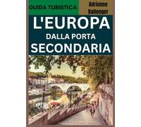 L'EUROPA DALLA PORTA SECONDARIA