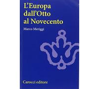 L'Europa dall'Otto al Novecento
