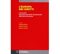 L'Europa dei diritti. Commento alla Carta dei diritti fondamentali dell'Un...