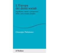 L'Europa dei diritti sociali. Significato, valore e prospettive della Carta sociale europea