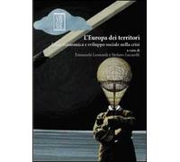 L'Europa dei territori. Etica economica e sviluppo sociale nella crisi