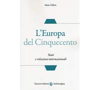 L'Europa del Cinquecento. Stati e relazioni internazionali