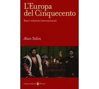 L'Europa del Cinquecento. Stati e relazioni internazionali