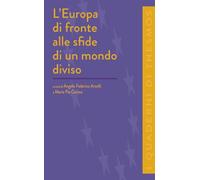 L'Europa di fronte alle sfide di un mondo diviso