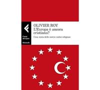 L'Europa è ancora cristiana? [Paperback] Roy, Olivier and Zurlo, Michele
