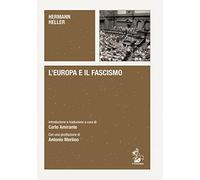L'Europa e il fascismo. Alle origini del pensiero autoritario