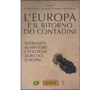 L' Europa e il ritorno dei contadini. Socranità popolare e politiche agricole europee