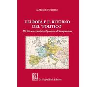 L'Europa e il ritorno del «politico». Diritto e sovranità nel processo di integrazione