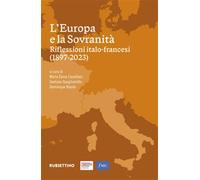 Libri Europa E La Sovranita. Riflessioni Italo-Francesi (1897-2023) (L')