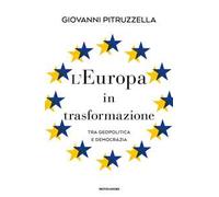L'Europa in trasformazione. Tra geopolitica e democrazia