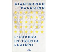 L'Europa in trenta lezioni. Con Contenuto digitale (fornito elettronicamente)