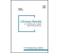 L'Europa liberale. Un modello per i notabili dello Stato pontificio [Paperback]
