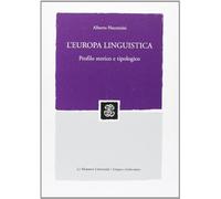 Libri Alberto Nocentini - L' Europa Linguistica: Profilo Storico E Tipologico