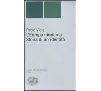 L'Europa moderna. Storia di un'identità