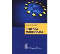 L'Europa mortificata