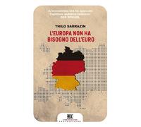 L'Europa non ha bisogno dell'euro - [Castelvecchi]