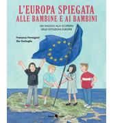 L'Europa spiegata alle bambine e ai bambini - Parmigiani Francesca, Garbug...