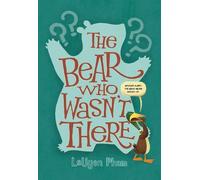 LeUyen Pham The Bear Who Wasn't There (Copertina rigida)