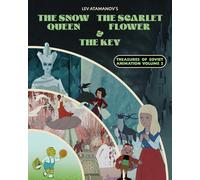 Lev Atamanov's The Snow Queen, The Scarlet Flower & The Key: Treasures (Blu-ray)
