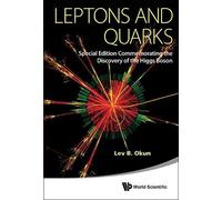 Lev Borisovich Leptons And Quarks (Special Edition Commemora (Copertina rigida)